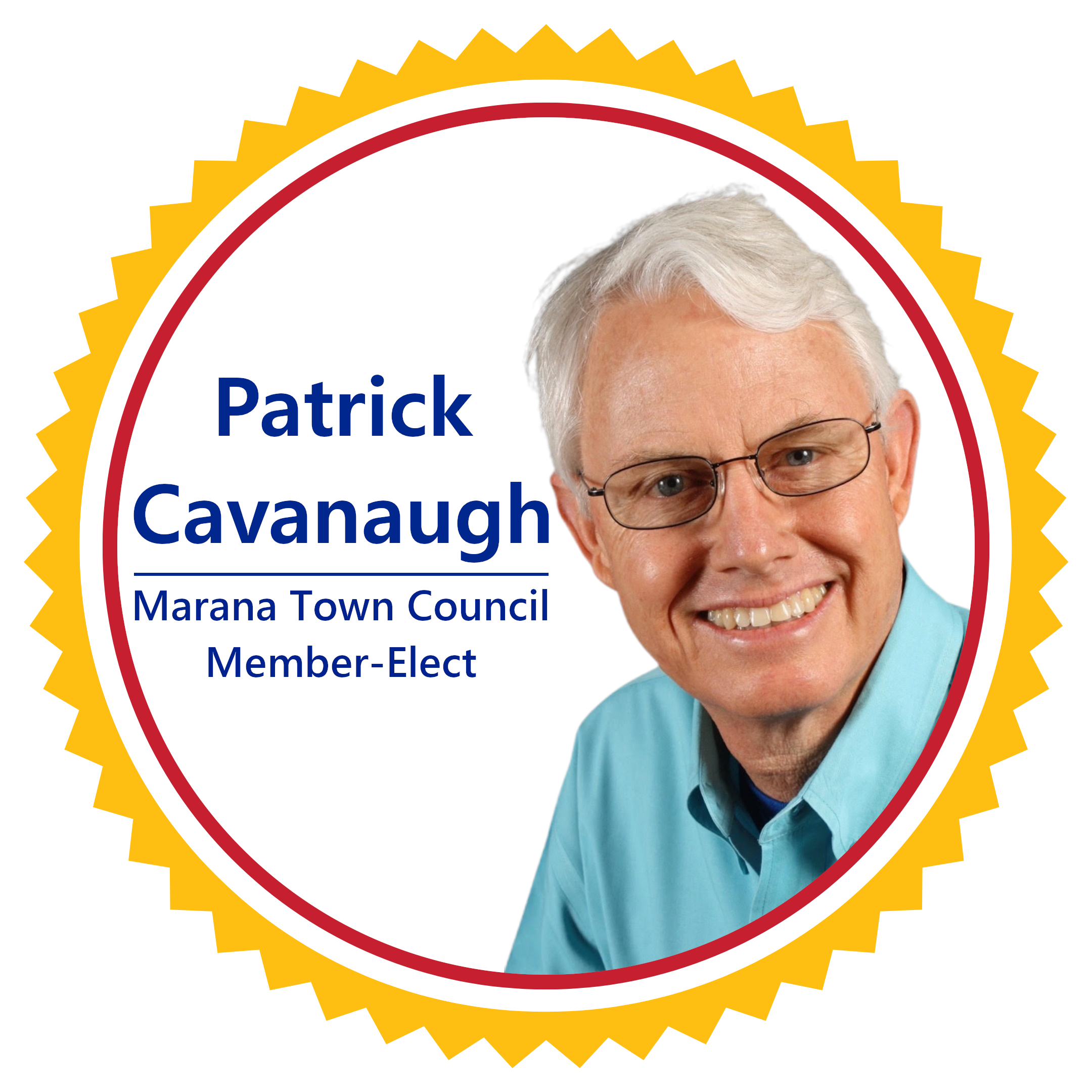 Patrick Cavanaugh, Marana Town Council Member-Elect